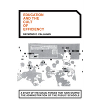 Education and the Cult of Efficiency - Paperback
