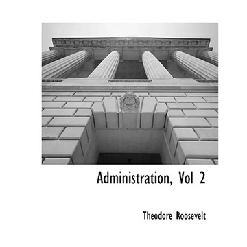 Administration, Vol 2 - Paperback
