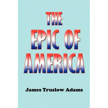 The Epic of America - Paperback