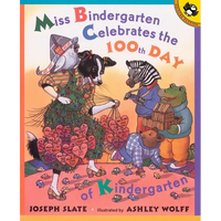 Miss Bindergarten Celebrates the 100th Day of Kindergarten - Paperback