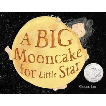A Big Mooncake for Little Star (Caldecott Honor Award Winner) - Hardcover