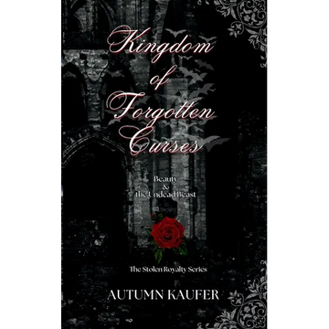 Kingdom of Forgotten Curses: Beauty & the Undead Beast - Paperback