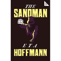 The Sandman: Annotated Edition - Also Includes an Extract from the 'Uncanny' by Sigmund Freud (Alma Classics 101 Pages) - Paperback