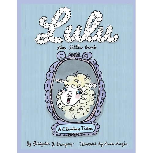Lulu the Little Lamb: A Christmas Fable