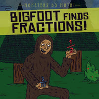 Bigfoot Finds Fractions! - Library Binding