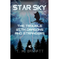 The Trouble with Dragons and Strangers - Paperback