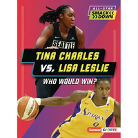Tina Charles vs. Lisa Leslie: Who Would Win? - Paperback