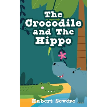 The Crocodile and The Hippo - Paperback