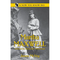 Martha Maxwell: Natural History Pioneer - Paperback