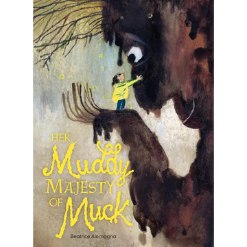 Her Muddy Majesty of Muck - Hardcover