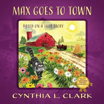 Max Goes to Town: Based on a True Story - Paperback