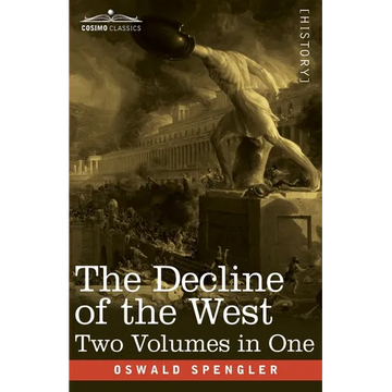 The Decline of the West, Two Volumes in One - Paperback