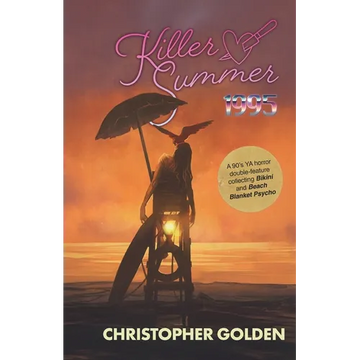 Killer Summer 1995: A 90's YA HORROR DOUBLE-FEATURE Presenting BIKINI & BEACH BLANKET PSYCHO - Paperback