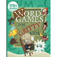 Word Games for Gritty Kids: 175+ Fun and Brainy Puzzles for Kids Ages 8, 9, 10, 11, 12 - Paperback