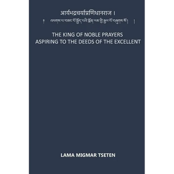 The King of Noble Prayers Aspiring to the Deeds of the Excellent - Paperback