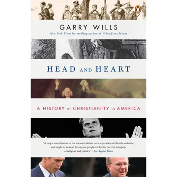 Head and Heart: A History of Christianity in America - Paperback