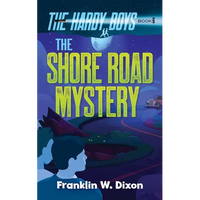 The Shore Road Mystery: The Hardy Boys Book 6 - Paperback