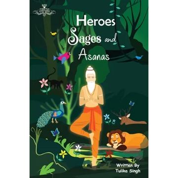 Heroes Sages and Asanas - Paperback