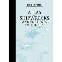 Atlas of Shipwrecks and Fortunes of the Sea - Hardcover