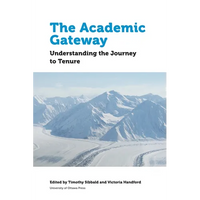 The Academic Gateway: Understanding the Journey to Tenure - Paperback