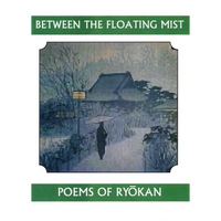 Between the Floating Mist: Poems of Ryokan - Paperback