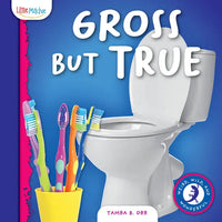 Gross But True - Hardcover