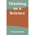Thinking as a Science