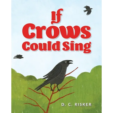 If Crows Could Sing - Paperback