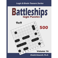Battleships Logic Puzzles: 500 Puzzles (9x9): keep Your Brain Young - Paperback