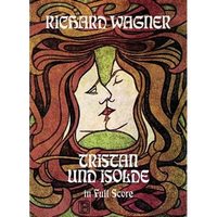 Tristan Und Isolde in Full Score - Paperback