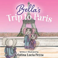 Bella's Trip to Paris: The Bella Lucia Series, Book 7 - Paperback