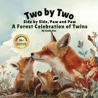 Two by Two, Side by Side, Paw and Paw: A Forest Celebration of Twins: A Gentle Rhyming Book Celebrating Twin Animals, Family Love, and Togetherness in - Paperback