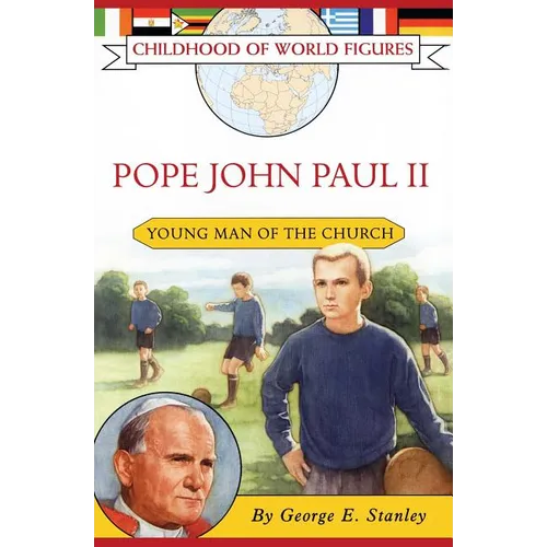 Pope John Paul II: Young Man of the Church