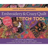 Judith Baker Montano's Embroidery & Crazy Quilt Stitch Tool: - 180+ Stitches & Combinations - Tips for Needles, Thread, Ribbon, Fabric - Illustrations - Spiral