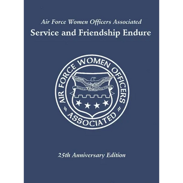 Air Force Women Officers Associated: Service and Friendship Endure - Paperback