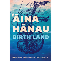Aina Hanau / Birth Land: Volume 92 - Paperback