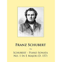 Schubert - Piano Sonata No. 1 In E Major (D. 157) - Paperback