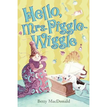 Hello, Mrs. Piggle-Wiggle - Paperback