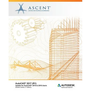 AutoCAD 2017 (R1): Update for AutoCAD 2015 & 2016 Users: Autodesk Authorized Publisher - Paperback