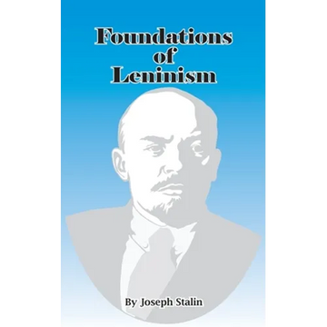 Foundations of Leninism - Paperback