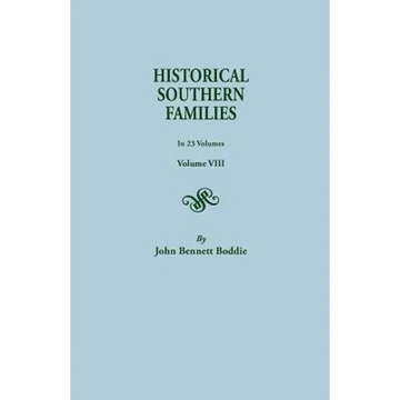 Historical Southern Families. in 23 Volumes. Volume VIII - Paperback