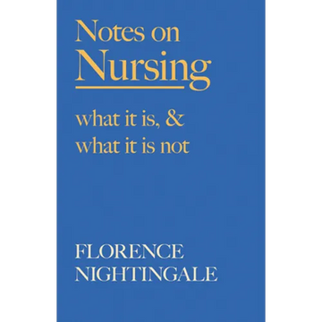 Notes on Nursing - What It Is, and What It Is Not: With a Chapter From 'Beneath the Banner, Being Narratives of Noble Lives and Brave Deeds' by F. J. - Paperback