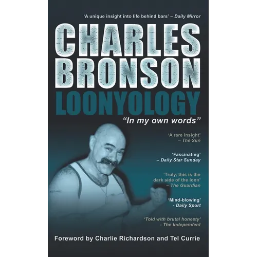 Charles Bronson: Loonyology: Loonyology: Bronson In His Own Words