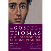 The Gospel of Thomas: A Guidebook for Spiritual Practice - Paperback