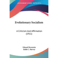 Evolutionary Socialism: A Criticism And Affirmation (1911)