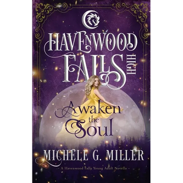 Awaken the Soul: A Havenwood Falls High Novella - Paperback