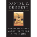 Intuition Pumps and Other Tools for Thinking