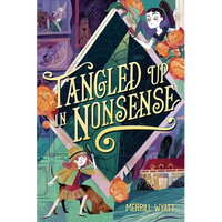 Tangled Up in Nonsense - Paperback