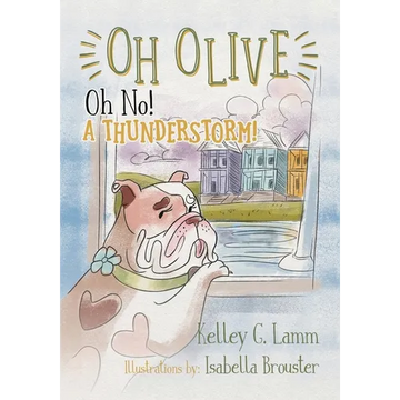 Oh Olive: Oh No! A Thunderstorm - Paperback