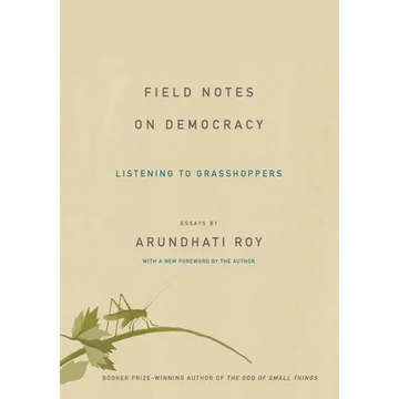 Field Notes on Democracy: Listening to Grasshoppers - Paperback